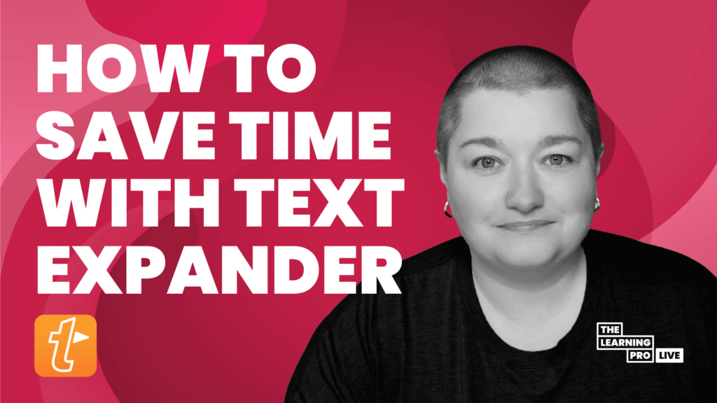 A person with short hair and a neutral expression appears beside bold text reading "How to save time with TextExpander" on a pink abstract background, featuring both the Learning Pro Live and TextExpander logos.
